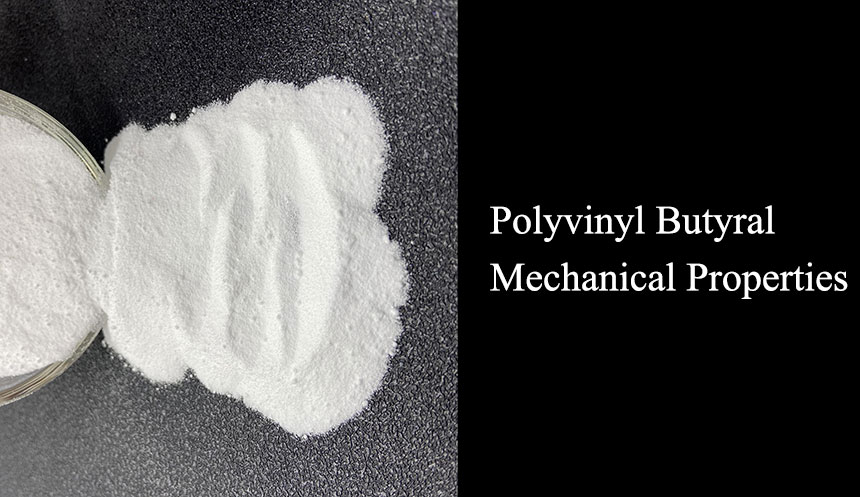 Polyvinyl Butyral Mechanical Properties