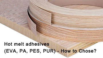 How to choose furniture wood edge banding glue?